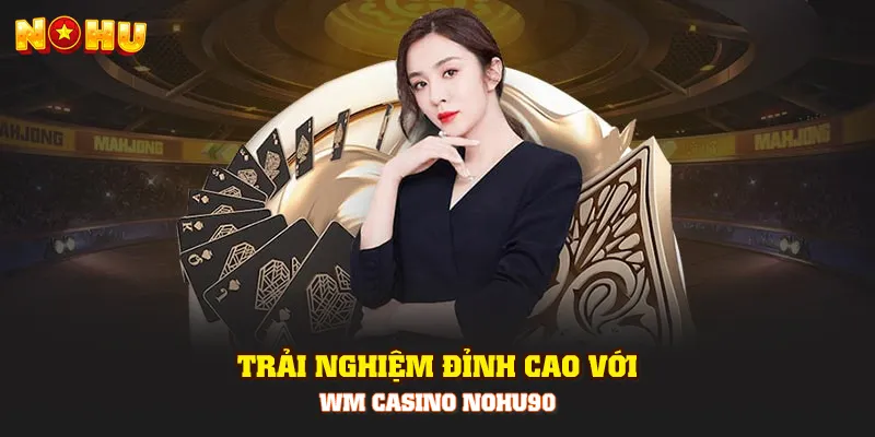 WM Casino NOHU90