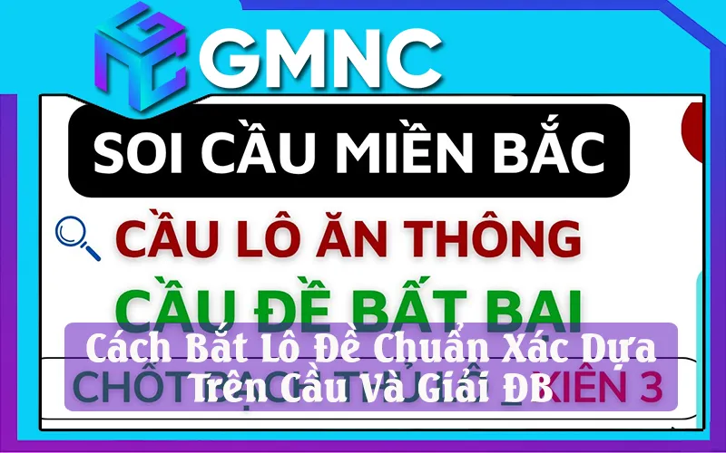 Cách Bắt Lô Đề Chuẩn Xác